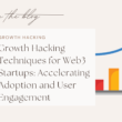 Web3 growth hacking strategies