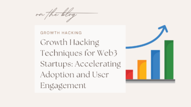 Web3 growth hacking strategies