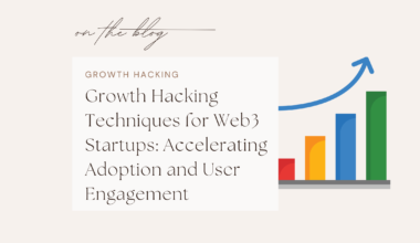 Web3 growth hacking strategies