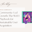 Community-Led Web3 Growth